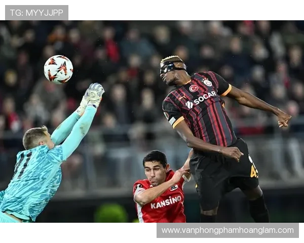 奥斯梅恩关键比赛解析：强强对话中的进球含金量如何体现